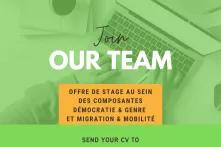 Offre de stage au sein des composantes Démocratie & Genre et Migration & Mobilité. 