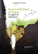 Sous le haïk blanc de Figuig